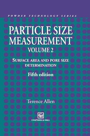 Bild des Verkufers fr Particle Size Measurement : Volume 2: Surface Area and Pore Size Determination. zum Verkauf von AHA-BUCH GmbH