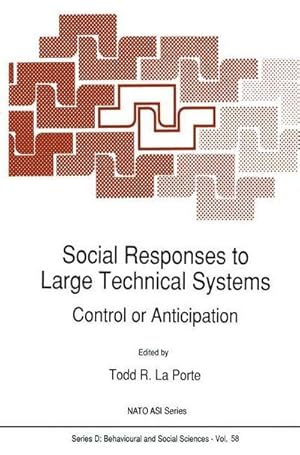 Imagen del vendedor de Social Responses to Large Technical Systems : Control or Anticipation a la venta por AHA-BUCH GmbH