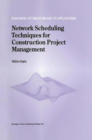 Seller image for Network Scheduling Techniques for Construction Project Management for sale by AHA-BUCH GmbH