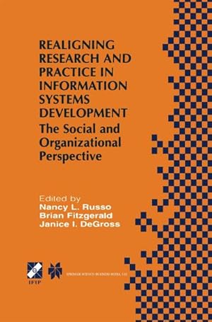 Bild des Verk�ufers f�r Realigning Research and Practice in Information Systems Development : The Social and Organizational Perspective zum Verkauf von AHA-BUCH GmbH