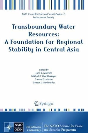 Imagen del vendedor de Transboundary Water Resources: A Foundation for Regional Stability in Central Asia a la venta por AHA-BUCH GmbH
