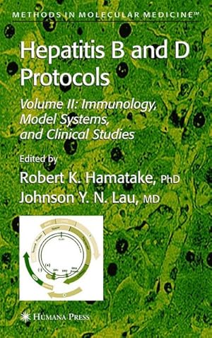 Imagen del vendedor de Hepatitis B and D Protocols : Volume 2: Immunology, Model Systems, and Clinical Studies a la venta por AHA-BUCH GmbH