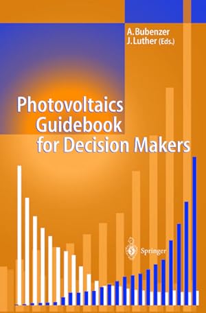 Seller image for Photovoltaics Guidebook for Decision-Makers : Technological Status and Potential Role in Energy Economy for sale by AHA-BUCH GmbH