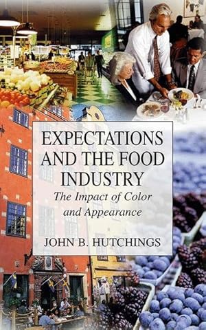 Imagen del vendedor de Expectations and the Food Industry : The Impact of Color and Appearance a la venta por AHA-BUCH GmbH