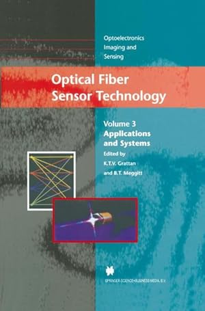Bild des Verk�ufers f�r Optical Fiber Sensor Technology : Applications and Systems zum Verkauf von AHA-BUCH GmbH