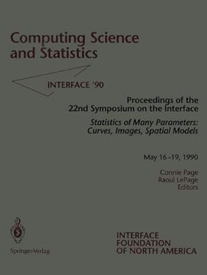 Bild des Verk�ufers f�r Computing Science and Statistics : Statistics of Many Parameters: Curves, Images, Spatial Models zum Verkauf von AHA-BUCH GmbH