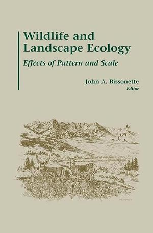 Immagine del venditore per Wildlife and Landscape Ecology : Effects of Pattern and Scale venduto da AHA-BUCH GmbH