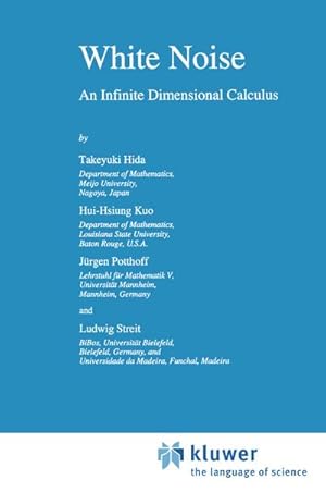 Bild des Verkufers fr White Noise : An Infinite Dimensional Calculus zum Verkauf von AHA-BUCH GmbH