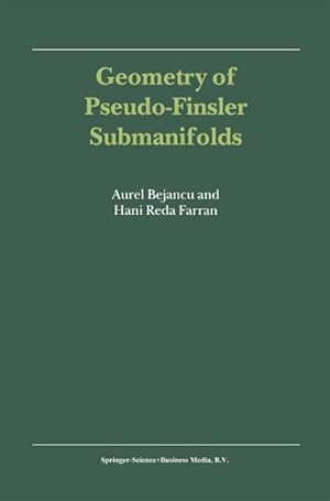 Seller image for Geometry of Pseudo-Finsler Submanifolds for sale by AHA-BUCH GmbH