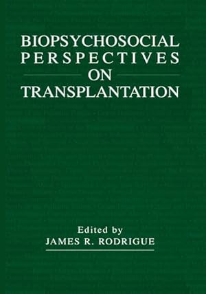 Immagine del venditore per Biopsychosocial Perspectives on Transplantation venduto da AHA-BUCH GmbH