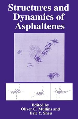 Immagine del venditore per Structures and Dynamics of Asphaltenes venduto da AHA-BUCH GmbH