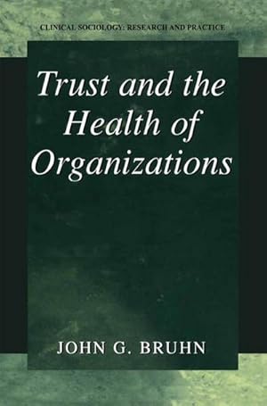 Bild des Verkufers fr Trust and the Health of Organizations zum Verkauf von AHA-BUCH GmbH