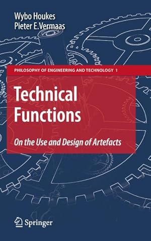 Bild des Verkufers fr Technical Functions : On the Use and Design of Artefacts zum Verkauf von AHA-BUCH GmbH