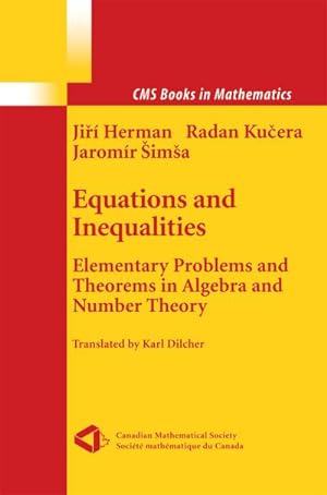 Image du vendeur pour Equations and Inequalities : Elementary Problems and Theorems in Algebra and Number Theory mis en vente par AHA-BUCH GmbH