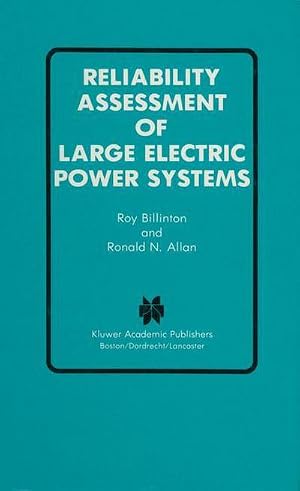 Bild des Verk�ufers f�r Reliability Assessment of Large Electric Power Systems zum Verkauf von AHA-BUCH GmbH