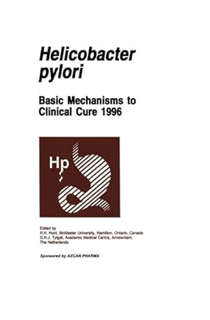 Bild des Verkufers fr Helicobacter pylori : Basic Mechanisms to Clinical Cure 1996 zum Verkauf von AHA-BUCH GmbH