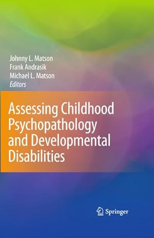 Seller image for Assessing Childhood Psychopathology and Developmental Disabilities for sale by AHA-BUCH GmbH