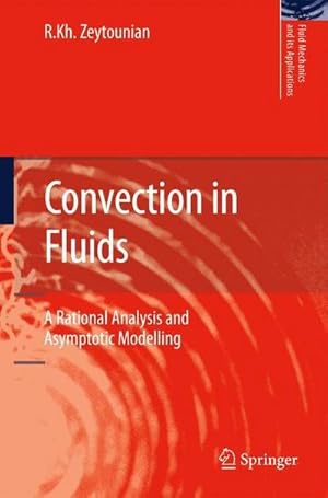 Seller image for Convection in Fluids : A Rational Analysis and Asymptotic Modelling for sale by AHA-BUCH GmbH