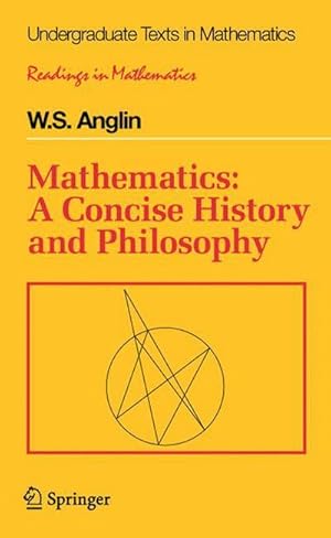 Immagine del venditore per Mathematics: A Concise History and Philosophy venduto da AHA-BUCH GmbH