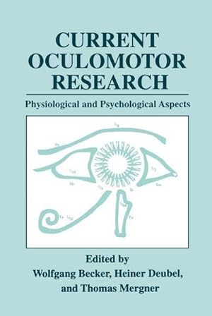 Seller image for Current Oculomotor Research : Physiological and Psychological Aspects for sale by AHA-BUCH GmbH