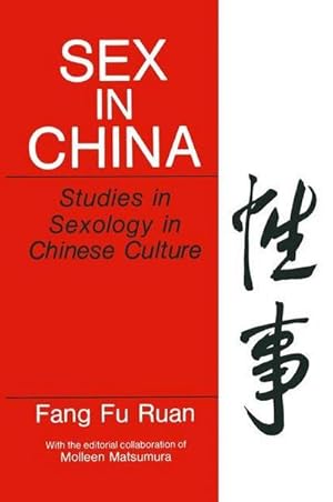 Seller image for Sex in China : Studies in Sexology in Chinese Culture for sale by AHA-BUCH GmbH