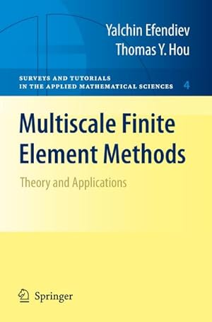 Bild des Verkufers fr Multiscale Finite Element Methods : Theory and Applications zum Verkauf von AHA-BUCH GmbH
