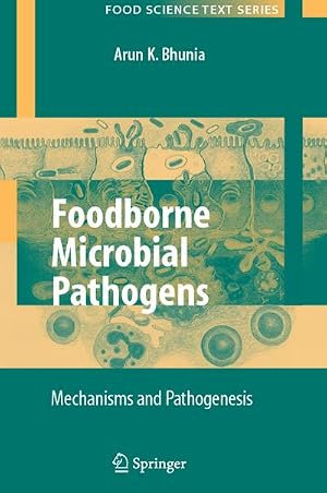 Bild des Verk�ufers f�r Foodborne Microbial Pathogens : Mechanisms and Pathogenesis zum Verkauf von AHA-BUCH GmbH