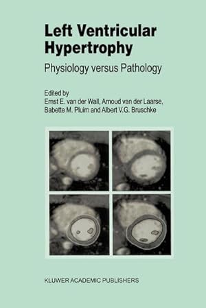 Immagine del venditore per Left Ventricular Hypertrophy : Physiology versus Pathology venduto da AHA-BUCH GmbH