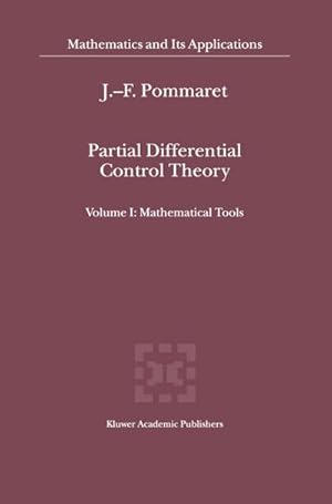 Bild des Verkufers fr Partial Differential Control Theory : Volume I: Mathematical Tools, Volume II: Control System zum Verkauf von AHA-BUCH GmbH