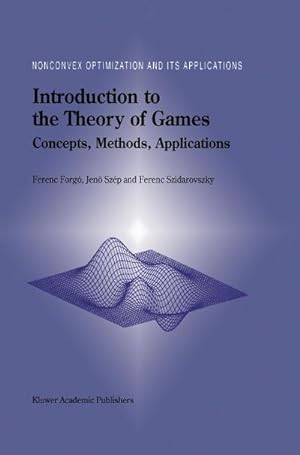 Seller image for Introduction to the Theory of Games : Concepts, Methods, Applications for sale by AHA-BUCH GmbH