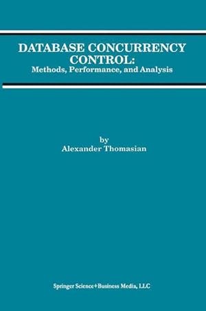 Bild des Verkufers fr Database Concurrency Control : Methods, Performance, and Analysis zum Verkauf von AHA-BUCH GmbH