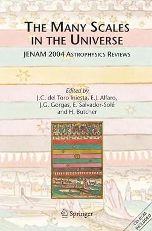 Image du vendeur pour The Many Scales in the Universe : JENAM 2004 Astrophysics Reviews mis en vente par AHA-BUCH GmbH