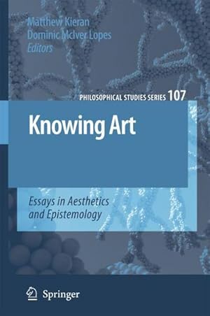 Image du vendeur pour Knowing Art : Essays in Aesthetics and Epistemology mis en vente par AHA-BUCH GmbH