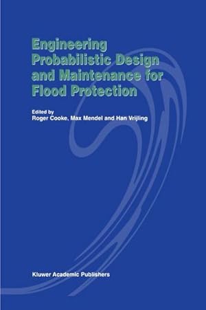 Imagen del vendedor de Engineering Probabilistic Design and Maintenance for Flood Protection a la venta por AHA-BUCH GmbH