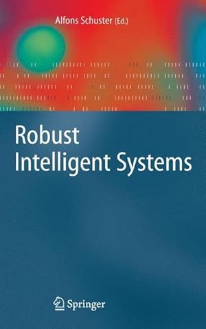 Bild des Verkufers fr Robust Intelligent Systems zum Verkauf von AHA-BUCH GmbH