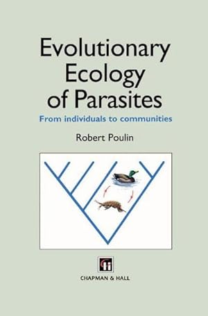 Seller image for Evolutionary Ecology of Parasites : From individuals to communities for sale by AHA-BUCH GmbH