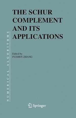 Bild des Verkufers fr The Schur Complement and Its Applications zum Verkauf von AHA-BUCH GmbH
