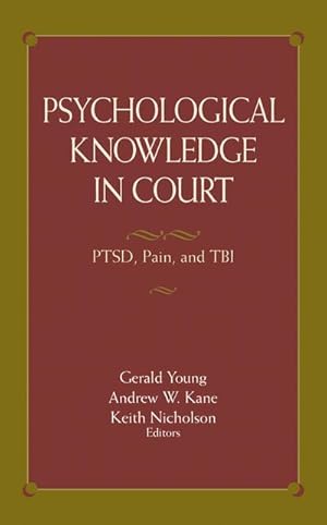 Bild des Verkufers fr Psychological Knowledge in Court : PTSD, Pain, and TBI zum Verkauf von AHA-BUCH GmbH