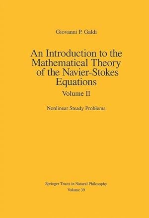 Seller image for An Introduction to the Mathematical Theory of the Navier-Stokes Equations : Volume II: Nonlinear Steady Problems for sale by AHA-BUCH GmbH