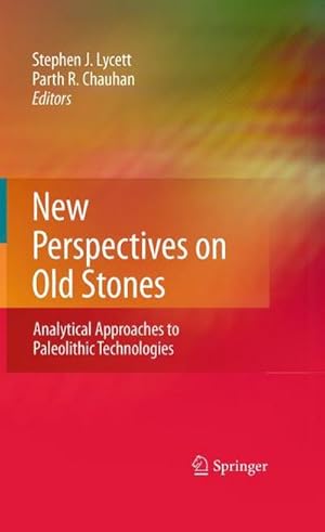 Seller image for New Perspectives on Old Stones : Analytical Approaches to Paleolithic Technologies for sale by AHA-BUCH GmbH