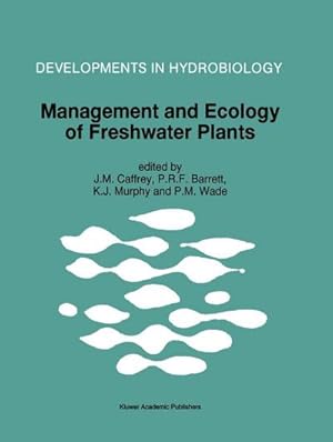 Imagen del vendedor de Management and Ecology of Freshwater Plants : Proceedings of the 9th International Symposium on Aquatic Weeds, European Weed Research Society a la venta por AHA-BUCH GmbH