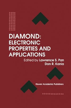 Seller image for Diamond: Electronic Properties and Applications for sale by AHA-BUCH GmbH