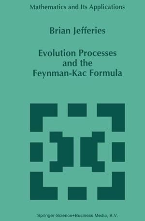Bild des Verkufers fr Evolution Processes and the Feynman-Kac Formula zum Verkauf von AHA-BUCH GmbH