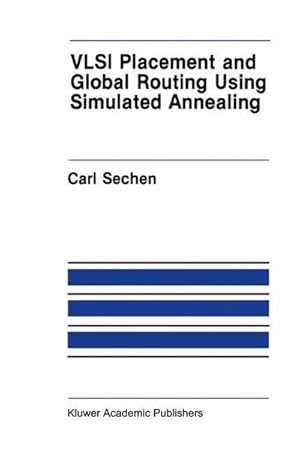 Bild des Verkufers fr VLSI Placement and Global Routing Using Simulated Annealing zum Verkauf von AHA-BUCH GmbH