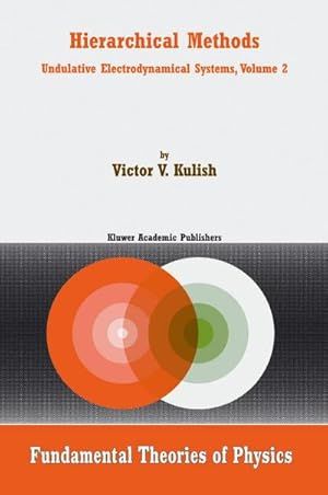Immagine del venditore per Hierarchical Methods : Undulative Electrodynamical Systems, Volume 2 venduto da AHA-BUCH GmbH