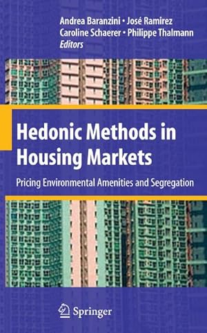 Bild des Verk�ufers f�r Hedonic Methods in Housing Markets : Pricing Environmental Amenities and Segregation zum Verkauf von AHA-BUCH GmbH