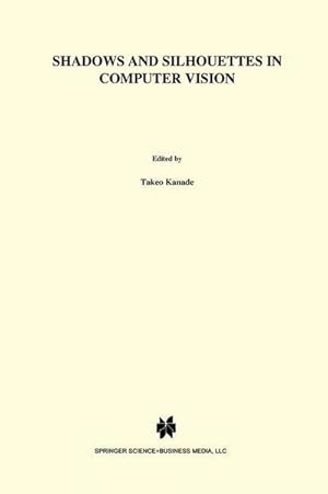 Imagen del vendedor de Shadows and Silhouettes in Computer Vision a la venta por AHA-BUCH GmbH