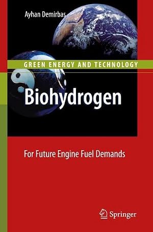Imagen del vendedor de Biohydrogen : For Future Engine Fuel Demands a la venta por AHA-BUCH GmbH