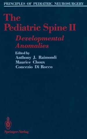Bild des Verk�ufers f�r The Pediatric Spine II : Developmental Anomalies zum Verkauf von AHA-BUCH GmbH