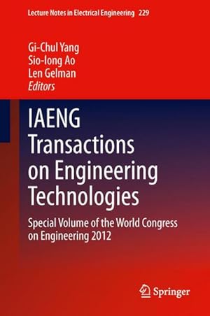 Bild des Verkufers fr IAENG Transactions on Engineering Technologies : Special Volume of the World Congress on Engineering 2012 zum Verkauf von AHA-BUCH GmbH